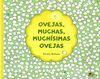 OVEJAS, MUCHAS, MUCHISIMAS OVEJAS