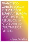 FRANCISCO GARCÍA LORCA Y EL VIAJE POR ESPAÑA Y EUROPA