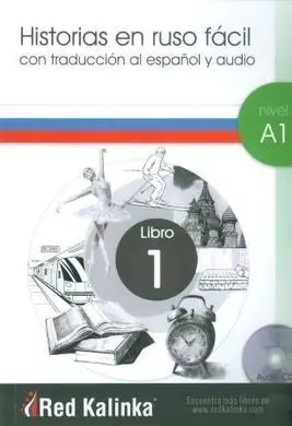 Historias en Ruso Fácil. Nivel A1. Libro 1