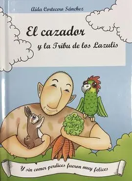 El Cazador y la Tribu de los Lazulis
