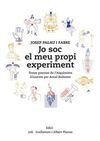 JO SOC EL MEU PROPI EXPERIMENT