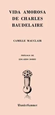 Vida Amorosa de Charles Baudelaire