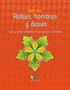 ROBLES, HOMBRES Y DIOSES