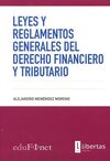 LEYES Y REGLAMENTOS GENERALES DEL DERECHO FINANCIERO Y TRIBUTARIO 2016