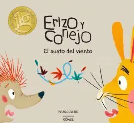 Erizo y Conejo. Susto y Viento