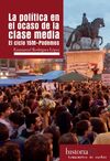 LA POLITICA EN EL OCASO DE LA CLASE MEDIA