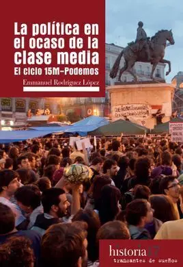 La Politica en el Ocaso de la Clase Media