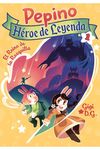 EL REINO DE LA ROSQUILLA. 1: PEPINO HEROE DE LEYENDA