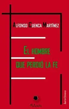 El Hombre que Perdio la Fe
