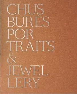 Chus Burés Portraits & Jewellery