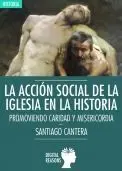 La Acción Social de la Iglesia en la Historia : Promoviendo Caridad y Misericordia