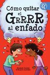 COMO QUITAR EL GRRRR AL ENFADO