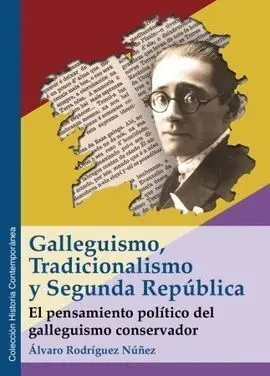 Galleguismo, Tradicionalismo y Segunda República