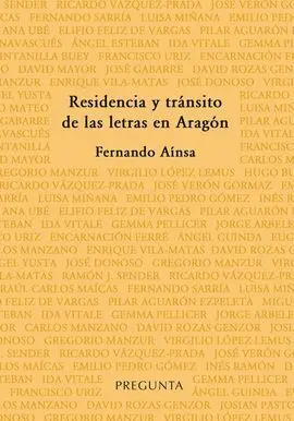Residencia y Tránsito de las Letras en Aragón