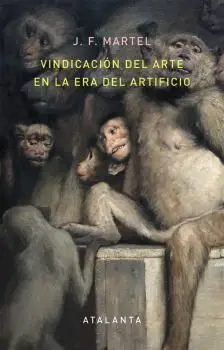 VindicaciãN del Arte en la Era del Artificio