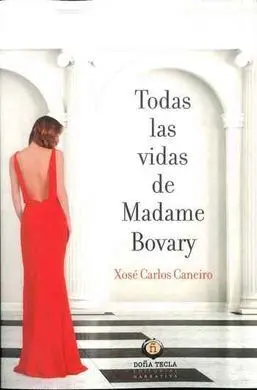 Todas las Vidas de Madame Bovary