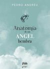 ANATOMÍA DE UN ÁNGEL HEMBRA