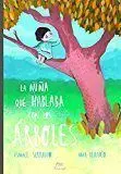 La Niña que Hablaba con los Árboles