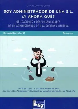 Soy Administrador de una S. l. ¿ y Ahora Qué?