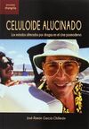 CELULOIDE ALUCINADO