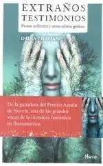 Extraños Testimonios. Prosas Ardientes y Otros Relatos Góticos