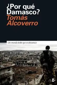 ¿Por qué Damasco?