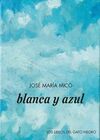 BLANCA Y AZUL