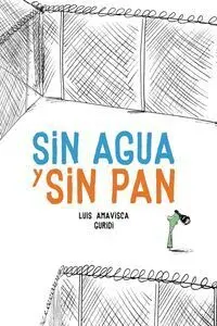 Sin Agua y sin Pan (Versión Latina)