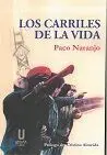 Los Carriles de la Vida