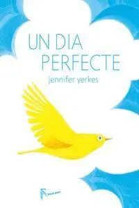 Un Dia Perfecte