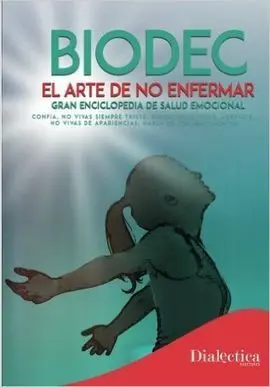 Biodec, el Arte de no Enfermar