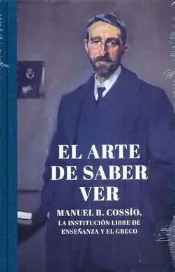 El Arte de Saber Ver