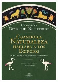 Cuando la Naturaleza Hablaba a los Egipcios