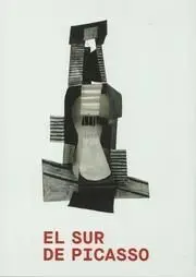 El Sur de Picasso: Referencias Andaluzas