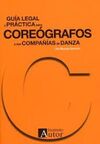 GUÍA LEGAL Y PRÁCTICA PARA COREÓGRAFOS Y SUS COMPA