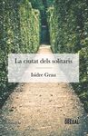 LA CIUTAT DELS SOLITARIS