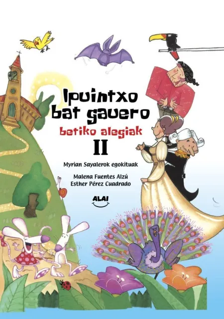 Ipuintxo Bat Gauero. Betiko Alegiak Ii