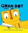 GRAN BOT, PETIT BOT