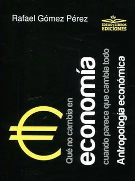 Que no Cambia en Economia Cuando Parece que Cambia Todo