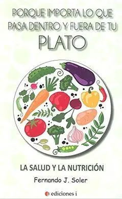 Porque Importa lo que Pasa dentro y Fuera del Plato