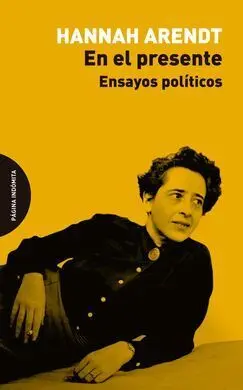 En el Presente. Ensayos Politicos
