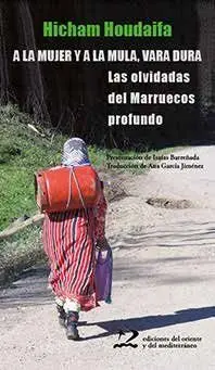 A la Mujer y a la Mula, Vara Dura