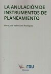 ANULACIÓN DE INSTRUMENTOS DE PLANEAMIENTO