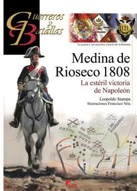 Medina de Rioseco 1808. La Esteril Victoria de Napoleon