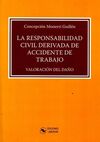 LA RESPONSABILIDAD CIVIL DERIVADA DE ACCIDENTE DE TRABAJO