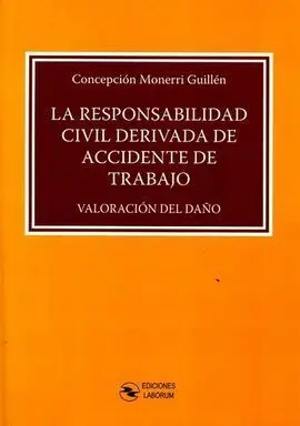 La Responsabilidad Civil Derivada de Accidente de Trabajo