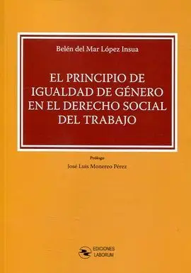 El Principio de Igualdad de Género en el Derecho Social del Trabajo