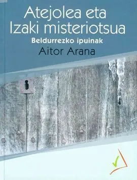 Atejolea Eta Izaki Misteriotsua