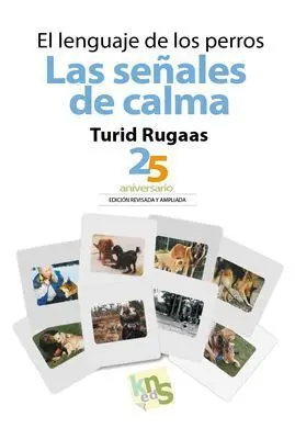 El Lenguaje de los Perros. Las Señales de Calma