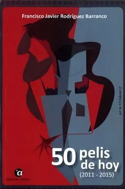 50 Pelis de Hoy (2011 - 2015)